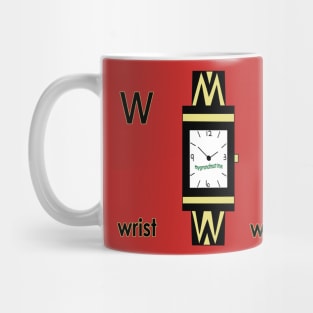 w is for wrist watch Mug